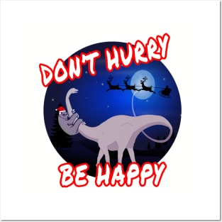 Don't hurry be happy sloth and dinosaur gift Posters and Art